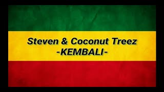 Steven \u0026 Coconut Treez - Kembali (Lirik HD + HQ Audio)