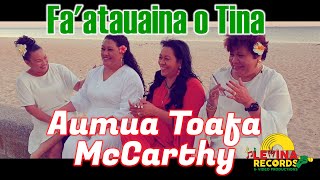 Aumua Toafa McCarthy - Fa'atauaina O Tina