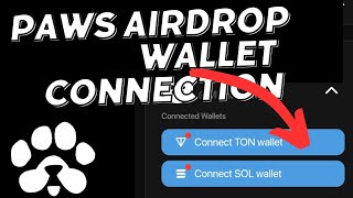 Paws Airdrop Update New Wallet Connection To Phantom And Tonkeeper TGE