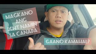 Magkano ang rent namin sa Canada? #PinoyLifeinCanada