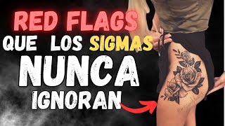 8 Señales de Alerta (Red Flags) que los Hombres Sigma Nunca Ignoran