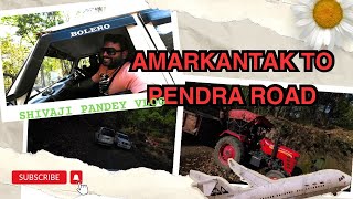 Exploring the Route from Amarkantak to Pendra Road | Travel Vlog 🤩♥️ अमरकण्टक से पेंड्रारोड