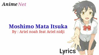 Moshimo Mata Itsuka  By Ariel Nidji Feat Ariel Noah  Lyrics