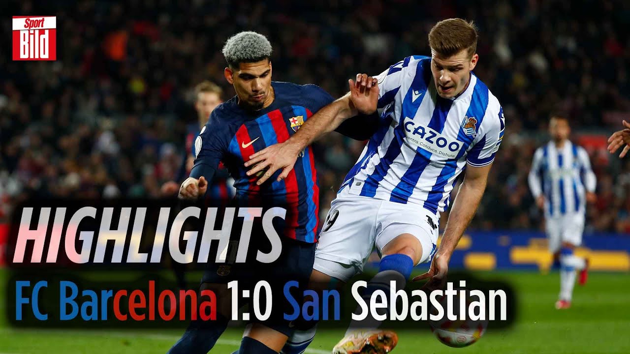 Highlights: Copa Del Rey | FC Barcelona - Real Sociedad San Sebastian 1 ...