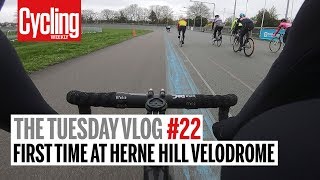 My Ride at the Velodrome | The Tuesday Vlog | Cycling Weekly