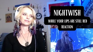 Nightwish - While Your Lips Are Still Red | More Marko!! | Reaction