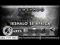 Umshado by Iskhalo se Africa