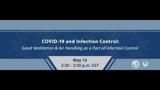 COVID-19 and Infection Control: Good Ventilation & Air Handling as a Part of Infection Control