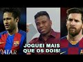 Edílson Capetinha diz que jogou mais que Messi e Neymar