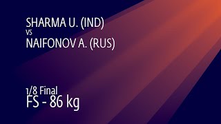 1/8 FS - 86 kg: U. SHARMA (IND) v. A. NAIFONOV (RUS)