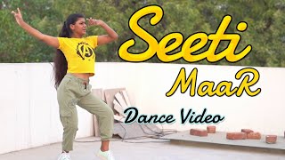 Seeti Maar Dance Video By Dope Dance