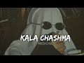 Kala Chashma|Slowed+reverb|lofi|medicine|music