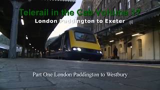 Telerail in the Cab Vol 17 London Paddington to Exeter AD