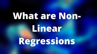 What are Non Linear Regression | Data Science