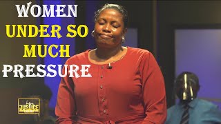 The Justice Court EP-75 || WOMEN UNDER SO MUCH PRESSURE