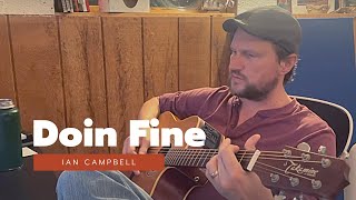 Doin’ Fine - Ian Campbell Original - Acoustic Studio Version