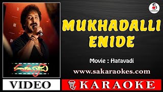 Mukhadalli Enide Kannada Karaoke with Lyrics | Hatavadi #sakaraokes