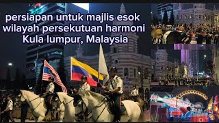 Persiapan Untuk Majlis Esok Wilayah Persekutuan Kuala Lumpur Harmoni, Malaysia..