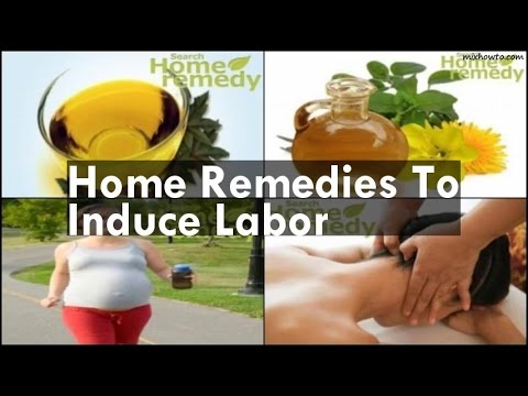 Home Remedies To Induce Labor Home Remedies To Induce Labor