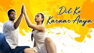 Dil Ko Karaar Aaya - Dance Cover | Sidharth Shukla & Neha Sharma | Choreography by Proneeta - Vijay