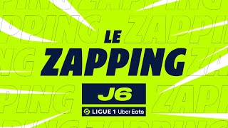Zapping de la 6ème journée - Ligue 1 Uber Eats / 2023-2024