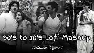 90's to 20's Lofi Mashup || old and new song mix mashup || #arjitsingh #lofi #song