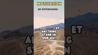 BE DETERMINED #motivationalfacts