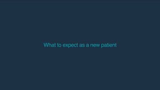 What to expect on your new patient appointment