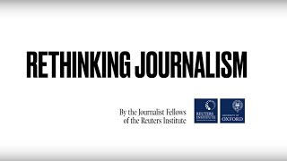 Rethinking Journalism Inside and Outside The Newsroom | Journalist Fellow Symposium