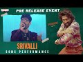 Srivalli Song Performance | Pushpa Pre-Release Event Live | Allu Arjun,Rashmika | DSP | Sukumar