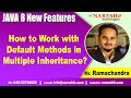 Java 8 New Features Tutorials | How to Work with Default Methods in Multiple Inheritance