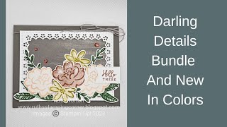 Sunday Favorites! Stampin' Up! Darling Details Bundle and New In Colors