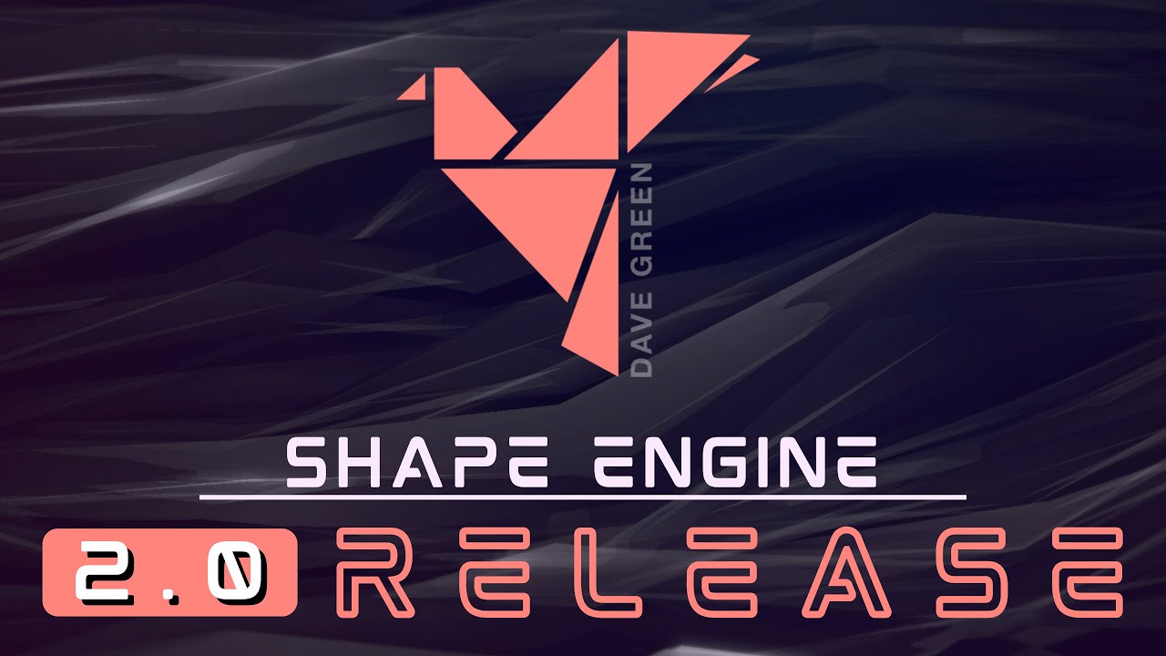 Shape Engine 2 0 Release Youtube