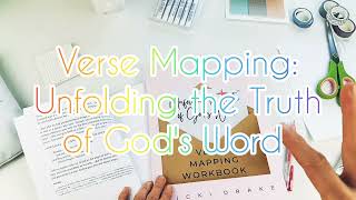 **Verse Map** (WITH ME!) Unfolding the Truth of God's Word
