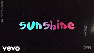 OneRepublic - Sunshine ( Audio)