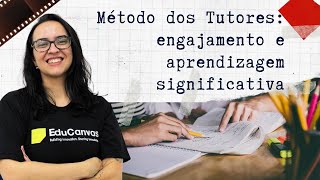 Método dos Tutores: uma forma de avaliar