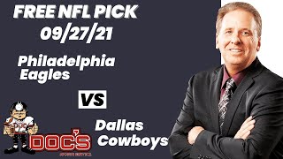 NFL Picks - Philadelphia Eagles vs Dallas Cowboys Prediction, 9/27/2021 Week 2 NFL Best Bet Today