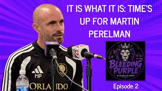 IT IS WHAT IT IS: TIME’S UP FOR MARTIN PERELMAN