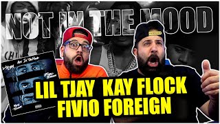THIS GOES CRAZY!! Lil Tjay - Not In The Mood (Feat. Fivio Foreign & Kay Flock) *REACTION!!