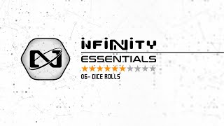 Infinity Essentials 06 -  DICE ROLLS