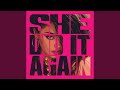 She Did It Again (Sped Up)