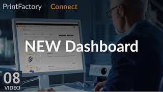 PrintFactory Connect 8 : New Dashboard