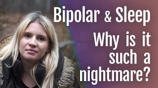 Bipolar and Sleep: Why is It Such a Nightmare? | HealthyPlace