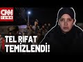 Tel Rıfat Terörden Tamamen Temizlendi! Fulya Öztürk Aktardı!