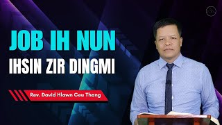 Rev. David Hlawn Ceu Thang - Job Nun Ihsin Zir Dingmi