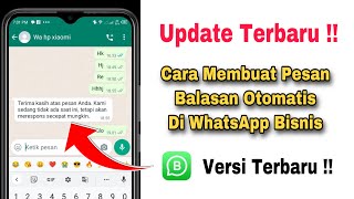 Cara Membuat Pesan Otomatis Di WhatsApp Bisnis