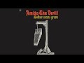 Amigo The Devil - Another Man's Grave (Official Audio)