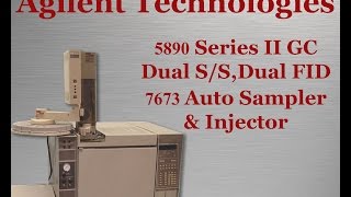 Agilent- 5890 Series II with Dual S/S \u0026 FID and 7673 Autosampler - GenTech Scientific