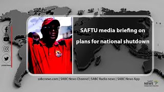 SAFTU media briefing on plans and details for the upcoming national shutdown