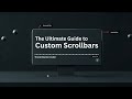 Create a Custom Scrollbar with Pure CSS & Minimal JavaScript – Easy Tutorial (2025)